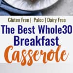 Whole30 Breakfast Casserole collage photo